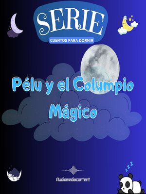 cover image of Pélu y el columpio mágico--Cuentos para dormir, Cuento 6